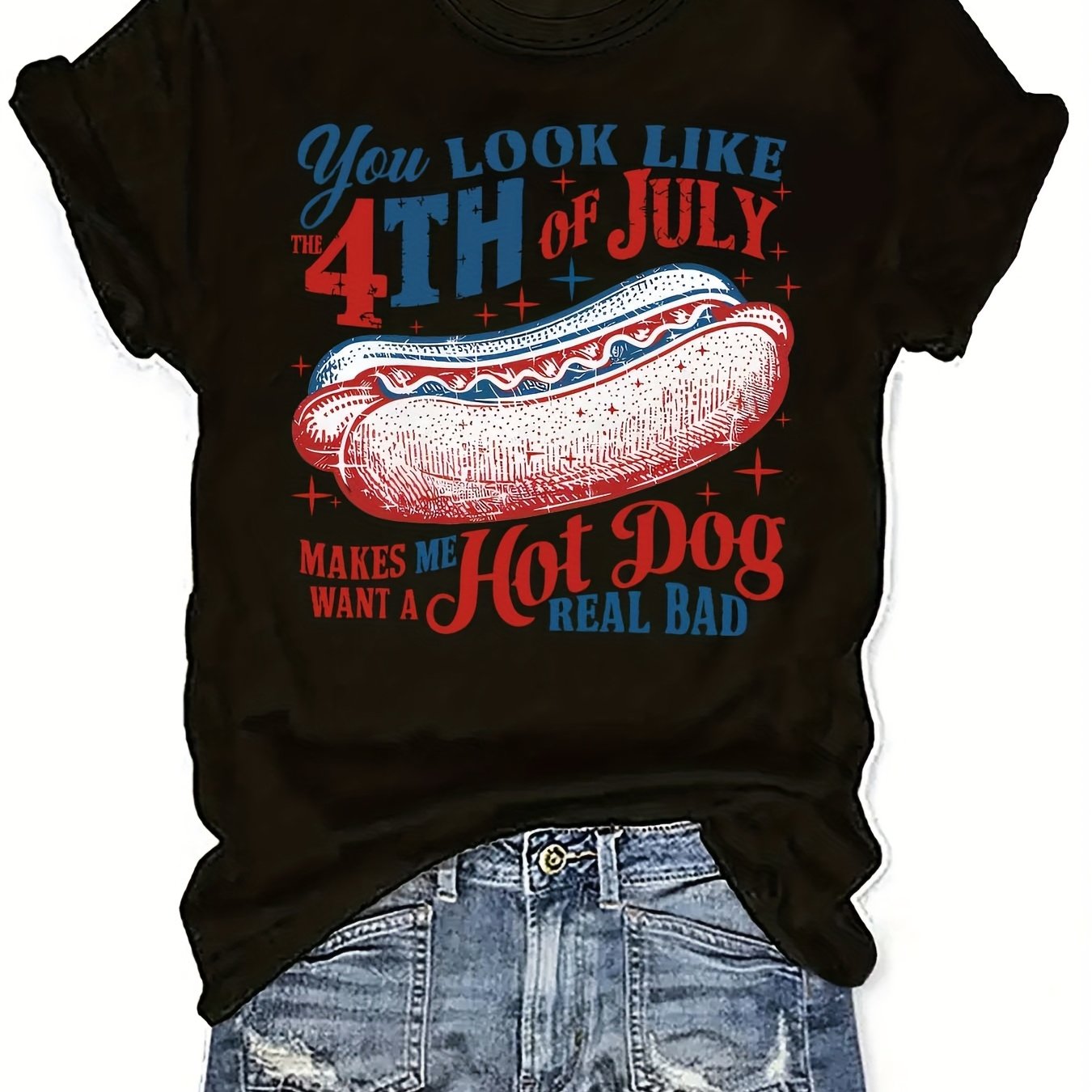 You Look Like the 4th of July Hot Dog Funny Women's T-Shirt