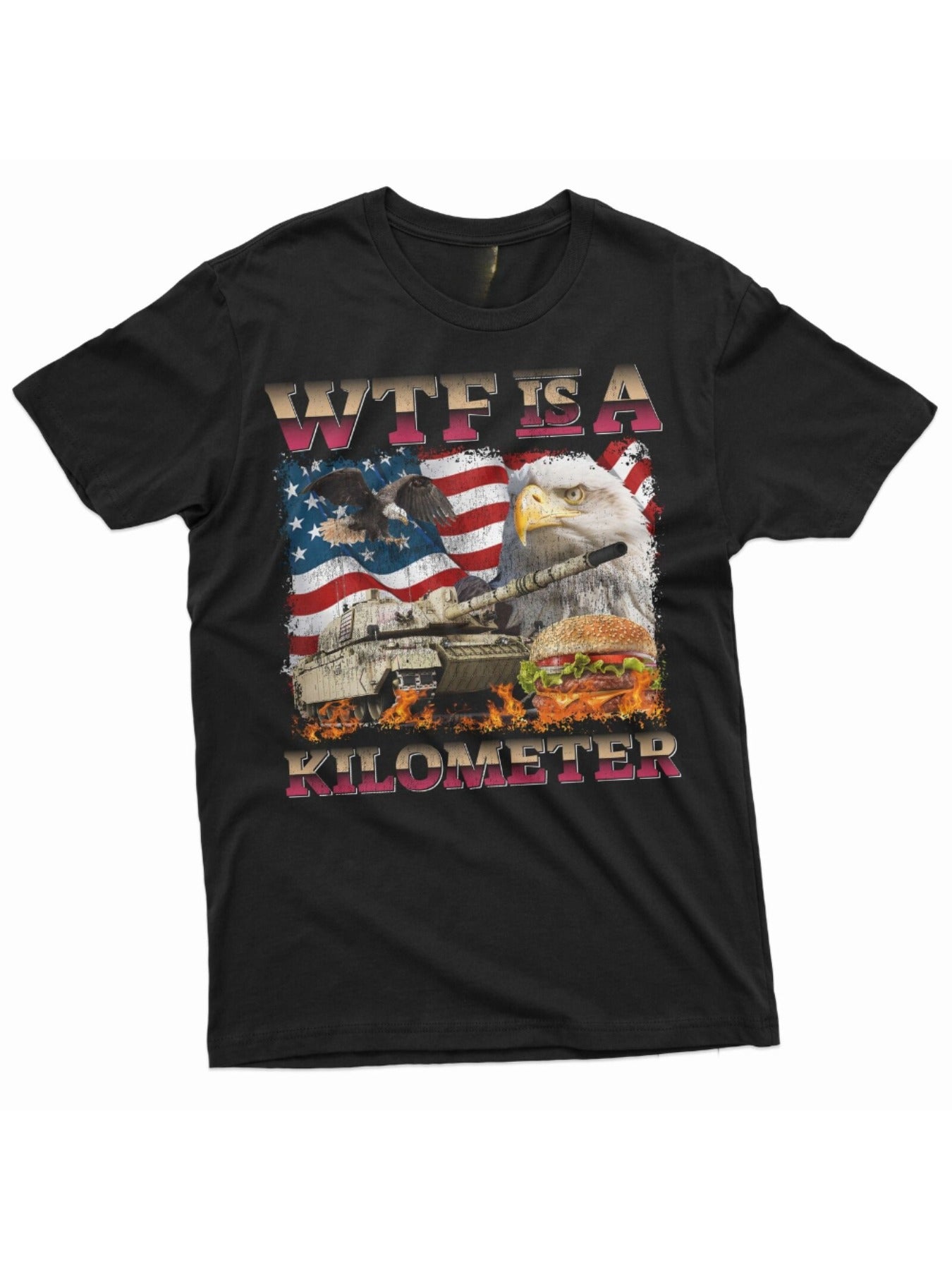 Men's WTF is a Kilometer Funny Patriotic T-Shirt - Regular Fit