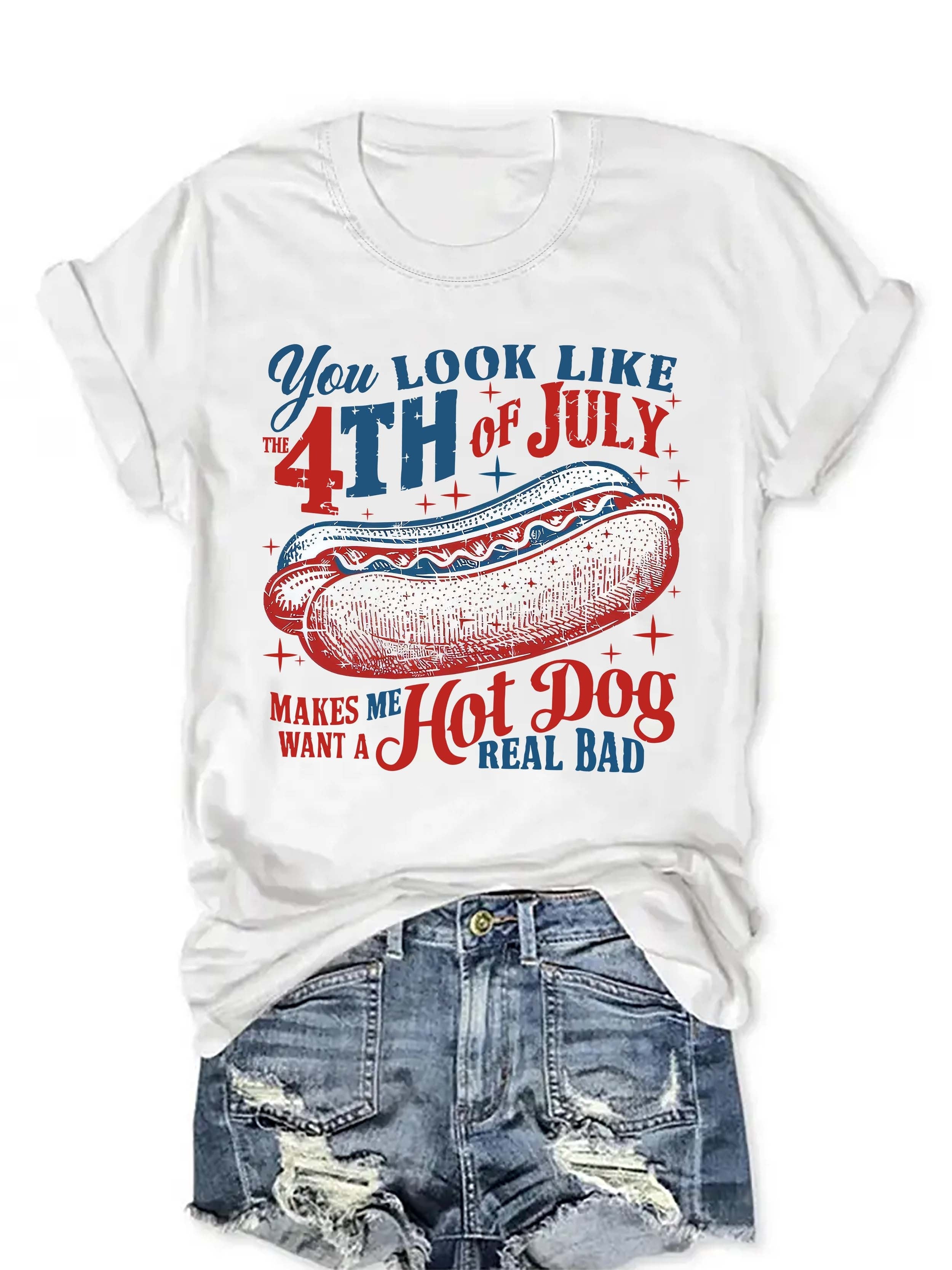You Look Like the 4th of July Hot Dog Funny Women's T-Shirt