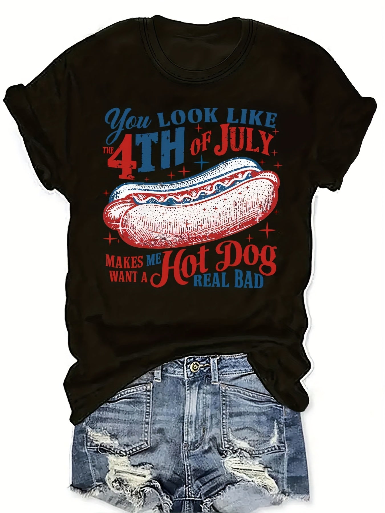 You Look Like the 4th of July Hot Dog Funny Women's T-Shirt