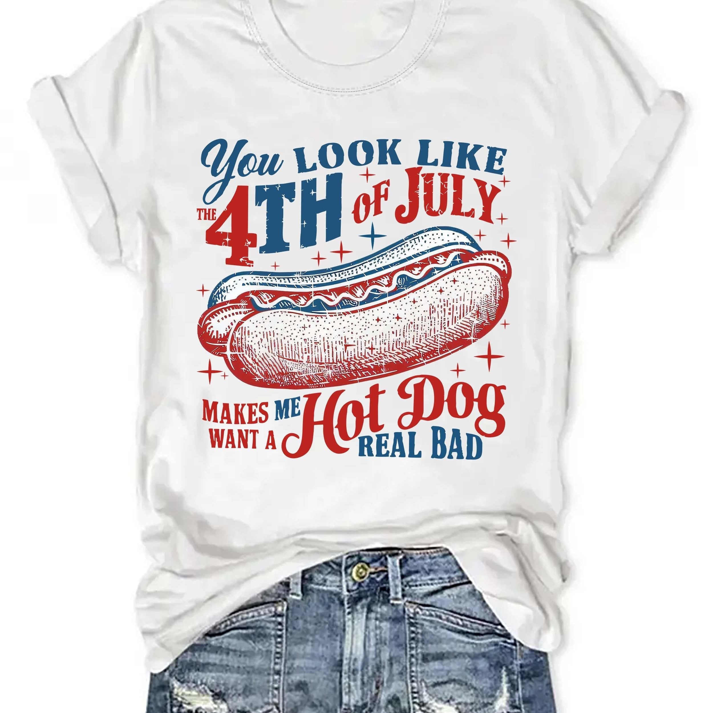 You Look Like the 4th of July Hot Dog Funny Women's T-Shirt